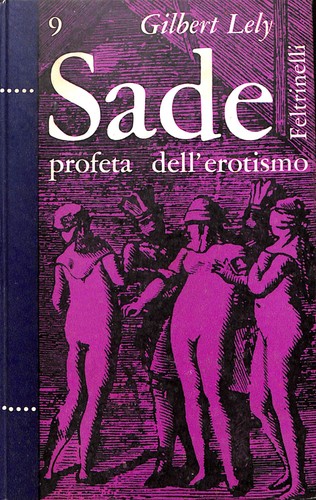 Sade profeta dell erotismo - :, dell'erotismo