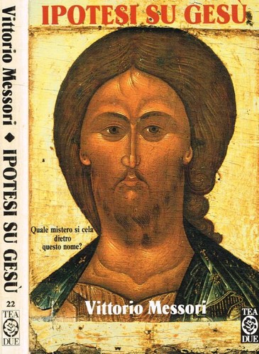 Ipotesi gesù messori - ipotesi,