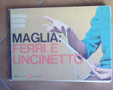Maglia: ferri e uncinetto - Maria Rosa Giani