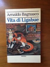 VITA di LIGABUE  di Arnaldo Bagnasco  Rizzoli  1979  I° Edizione