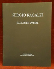 SERGIO RAGALZI - SCULTURE OMBRE - FABIO SARGENTINI L'ATTICO - MOSTRA 1988