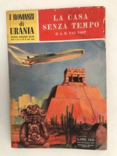 I ROMANZI DI URANIA 24 - LA CASA SENZA TEMPO - A. E. VAN VOGT