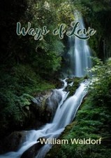 Waldorf - Ways of Love  A