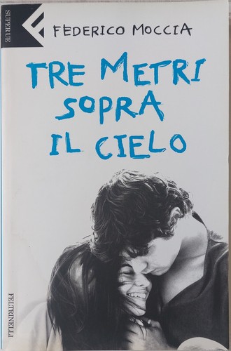 Tre metri sopra cielo dec - il, [dec