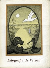 VIVIANI GIUSEPPE "Le litografie di Giuseppe Viviani Catalogo 1964 AUT: Valsecchi