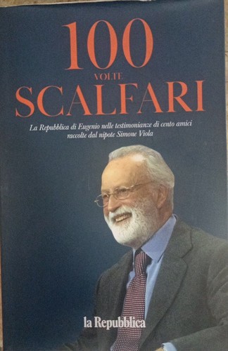 100 volte scalfari - scalfari,
