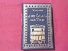 THOMAS MANN LA MORTE A VENEZIA - TONIO KROGER PERUZZO EDITORE ANNO 1985