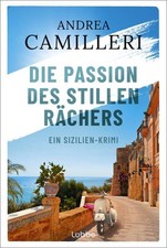 Die Passion des stillen Rächers: Ein Sizilien-Krimi. Mediterranes Sommerflair un