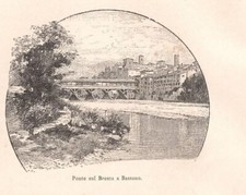 BASSANO DEL GRAPPA ponte in legno Vicenza STAMPA ANTICA DEL 1892 Antique print