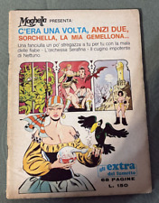 MAGHELLA PRESENTA: C'ERA UNA VOLTA,ANZI DUE,SORCHELLA N.1 PUBLISTRIP 1974