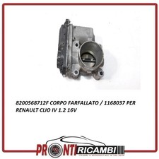 8200568712F CORPO FARFALLATO  RENAULT CLIO 1.2 B 55KW 2007 D4F