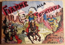 c) FIAMME ALLA FRONTIERA raccolta Ringo e Buffalo Bill -ed. Massa 1951- ottimo++