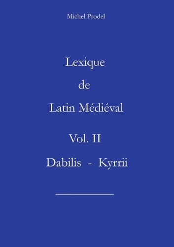 Lexique latin mdival - lexique, vol