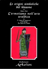 Le origini simboliche del blasone ermetismo Arte Araldica Viel Ed Arkeios Libro