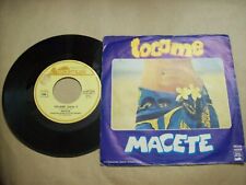MACETE TOCAME ( PARTE I E II ) REAL MUSIC REAN 14009 45 GIRI 1976