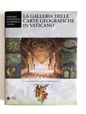 La galleria delle carte geografiche in Vaticano / Lucio Gambi Antonio Pinelli