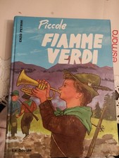 PICCOLE FIAMME VERDI Enzo Petrini Illustraz di Gianni Ciferri La scuola 1964  