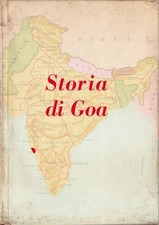 Storia di Goa. . AA.VV.. S.D