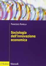 sociologia dell'innovazione economica Ramella 8815245979