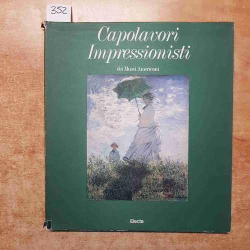 Capolavori impressionisti dei - capolavori,
