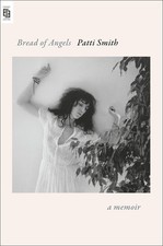 Patti Smith Bread of Angels