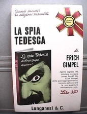 LA SPIA TEDESCA Erich Gimpel