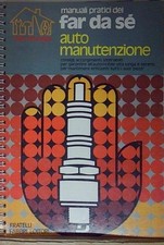 Enrico gramigna MANUALI PRATICI DEL FAR DA SE (AUTO MANUTENZIONE) 1975 Fratelli