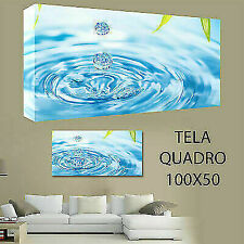 QUADRI MODERNI TELA 100X50   ACQUA RELAX BENESSERE ARREDO ESTETICA MASSAGE