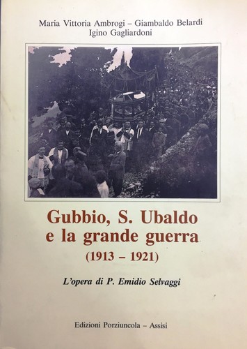 Gubbio ubaldo e la grande - s.,
