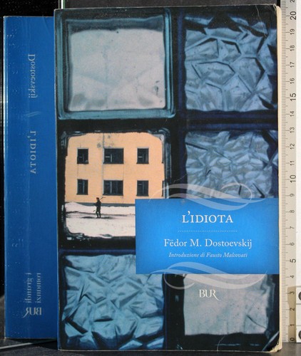 Bur idiota fedor - l'idiota.,
