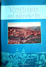 Libro Raccolta Immagini di Cartoline antiche di Ragusa. Utopia Edizioni