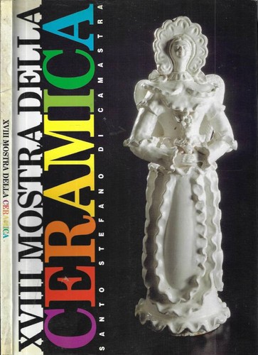 Xviii mostra della ceramica - ceramica,