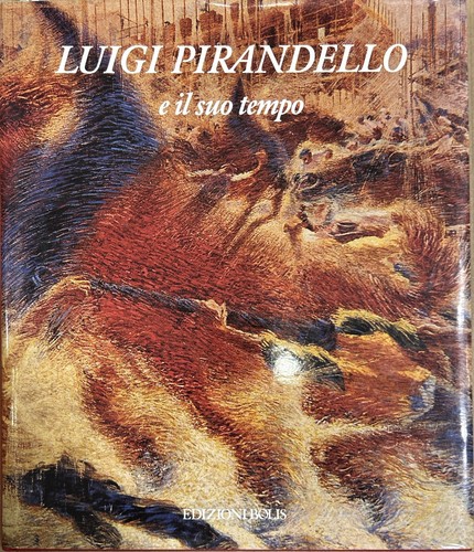 Libro luigi pirandello e il - -,