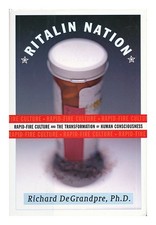 Degrandpre, Richard Ritalin