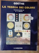 Goethe LA TEORIA DEI COLORI il Saggiatore 1979 manuale int. Argan