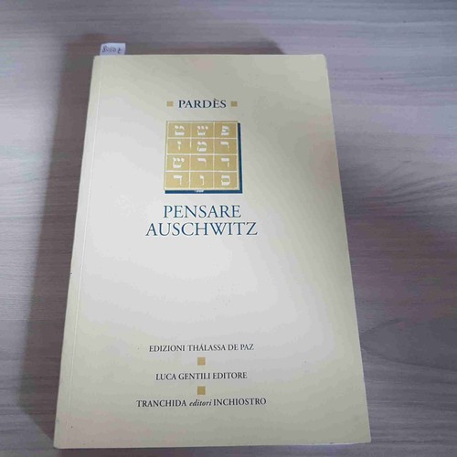 Pensare auschwitz pardes 1995 - auschwitz,