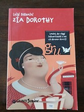 ZIA DOROTHY LUIGI BALLERINI GIUNTI JUNIOR NARRATIVA RAGAZZI nuovo