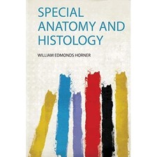 Special Anatomy and Histology