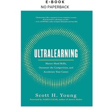 Ultralearning the essential - ultralearning:,