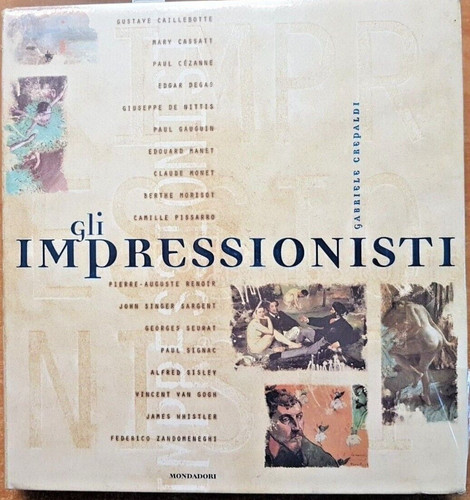 Libro gli impressionisti - impressionisti,