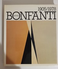 ARTURO BONFANTI - 1905/1978 - ALFIERI EDIZIONI - 1979 - M