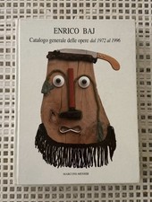 Enrico baj catalogo generale - enrico,