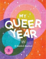 My Queer Year : A Guided