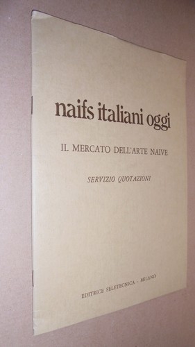 Naifs italiani oggi mercato - naifs, oggi.il