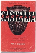 CASTALIA. Per il ginnasio. [Flexibound] Beniamino de Virgiliis