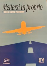 Mettersi In Proprio Ecco Come Riuscirci