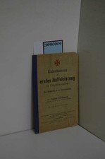 Katechismus zur ersten Hülfeleistung  ( Hilfeleistung )in Unglücksfällen Eine Er