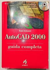 AUTOCAD 2000 GUIDA COMPLETA RALPH GRABOWSKI Ed. APOGEO Senza CD-ROM