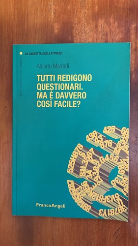 Tutti redigono questionari ma - tutti, questionari.