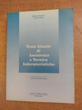 TESTO ATLANTE DI ASSISTENZA E TECNICA INFERMIERISTICA - DELFINO EDITORE